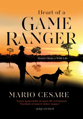Mario Cesare the heart of a game ranger